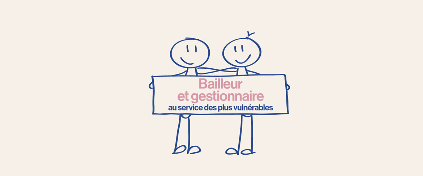 Bailleur et gestionnaire au service des plus vulnérables