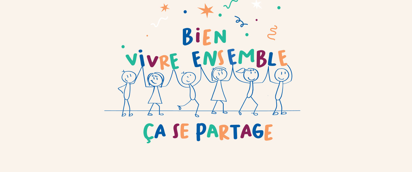 Du 25 au 31 mai, créons et fêtons le bien vivre ensemble !