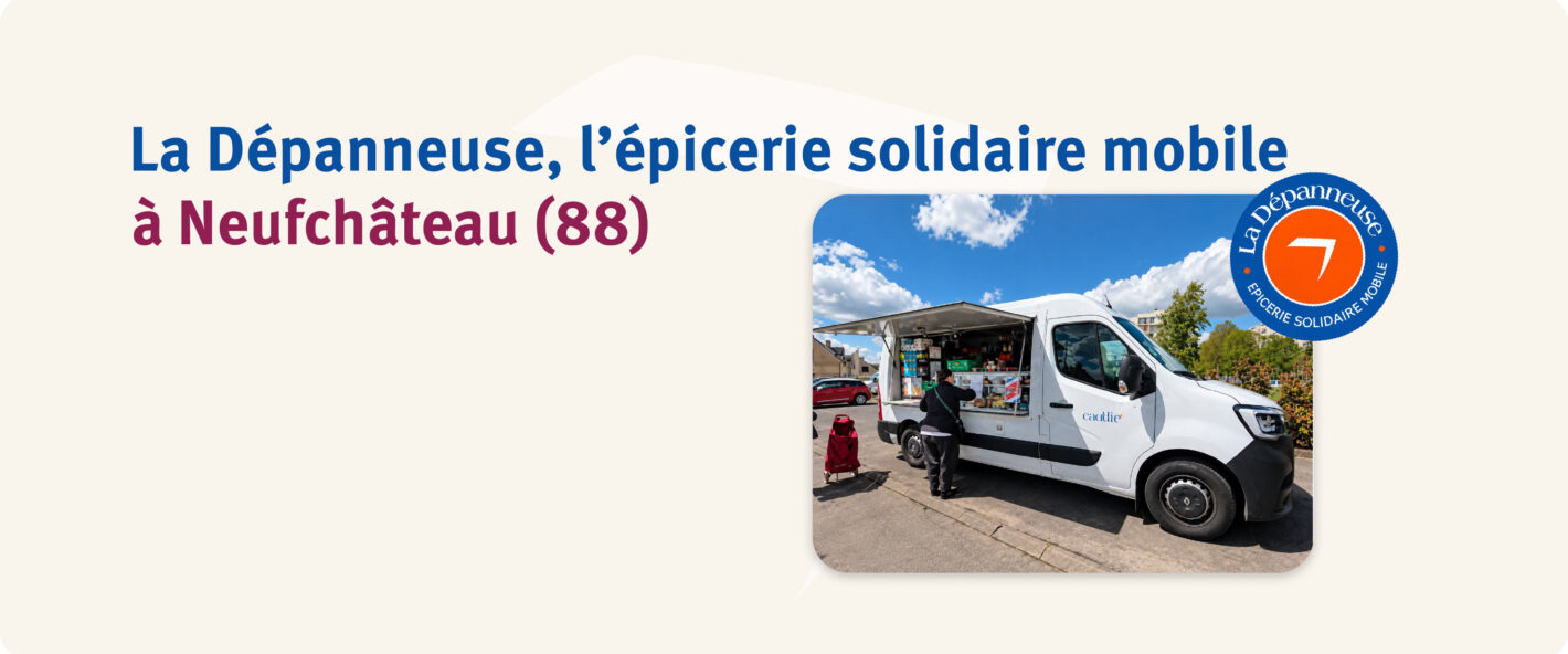 La Dépanneuse, l’épicerie solidaire mobile au cœur de l’Ouest Vosgien